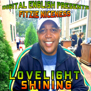 收听Fitzie Niceness的LOVELIGHT SHINING歌词歌曲