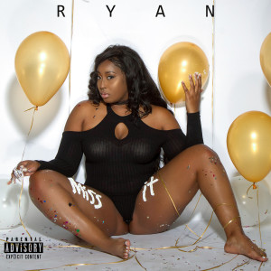 Album Miss It (feat. Russell, IV) (Explicit) from Ryan