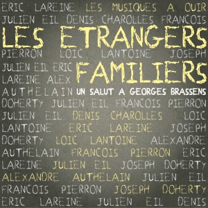 Listen to Le vieux Léon song with lyrics from Les Etrangers Familers