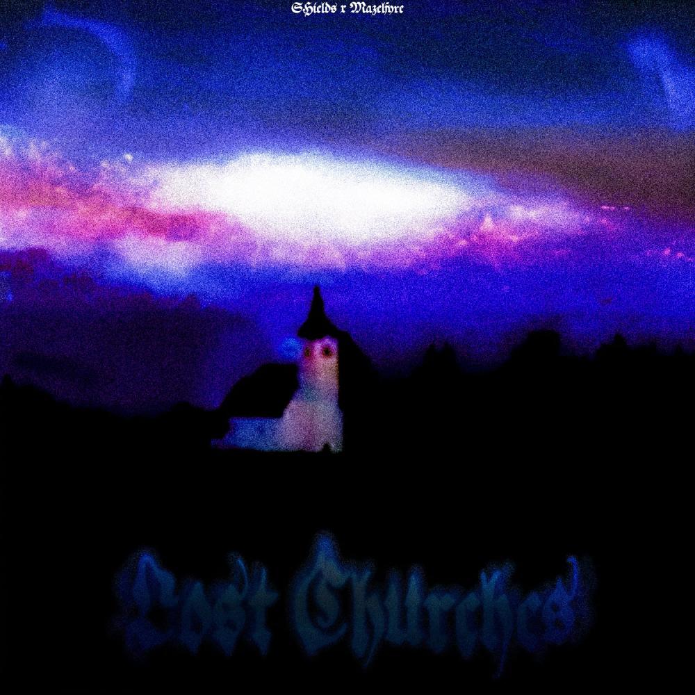 Lost Churches (feat. Mazelfyre) (Explicit)