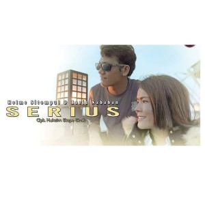 收聽Helme Sitompul的Serius歌詞歌曲