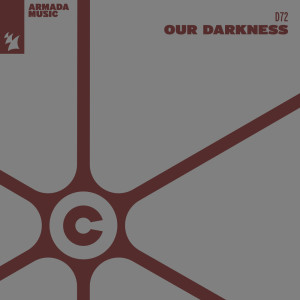 Our Darkness dari D72