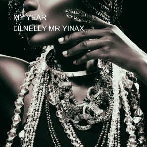ดาวน์โหลดและฟังเพลง MY YEAR พร้อมเนื้อเพลงจาก Lilnelly Mr Yinax