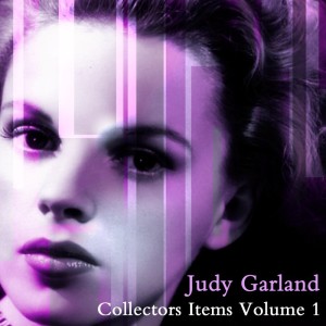 Judy Garland的专辑Collectors Items, Vol. 1