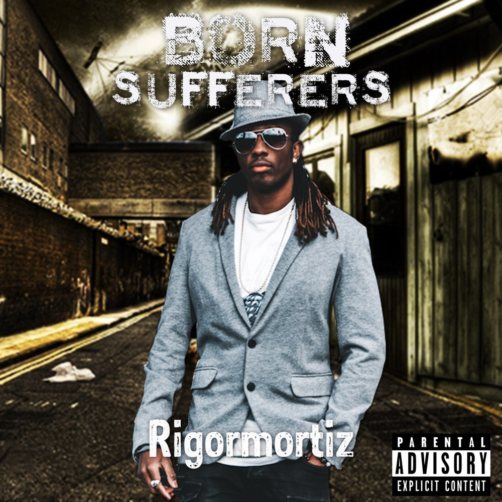 Born Sufferers (Explicit)