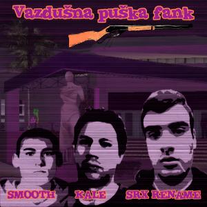 ดาวน์โหลดและฟังเพลง Vazdusna Puska Fank (Explicit) พร้อมเนื้อเพลงจาก Srx Rename