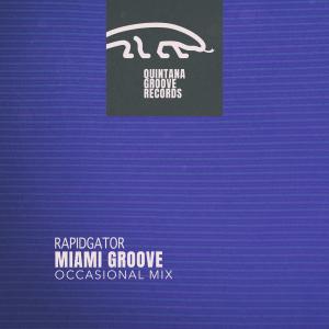 อัลบัม Rapidgator (Occasional Mix) ศิลปิน Miami Groove