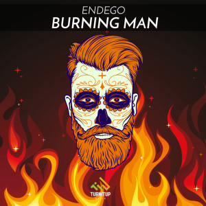 ดาวน์โหลดและฟังเพลง Burning Man พร้อมเนื้อเพลงจาก Endego