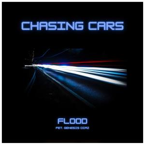 Flood的專輯Chasing Cars (feat. Genesis Diaz)