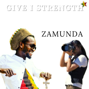 Zamunda的專輯Give I Strength