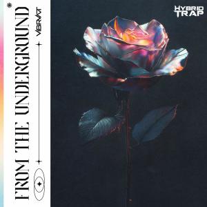 收聽Vibrvnt的From The Underground歌詞歌曲