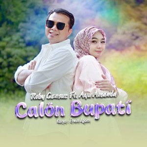 Dengarkan lagu Calon Bupati nyanyian Ayu Amanda dengan lirik