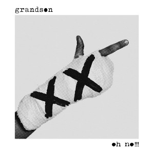 收聽Grandson的Oh No!!! (Explicit)歌詞歌曲
