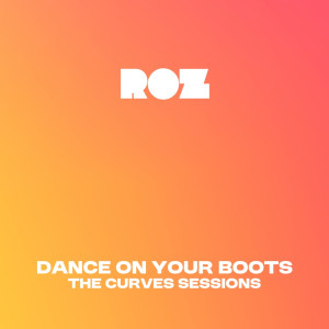 Listen to Dance on Your Boots song with lyrics from ROZ