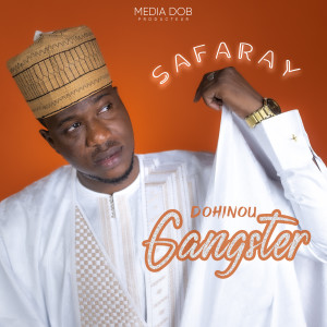 Listen to Dohinou Gangster song with lyrics from Safaray