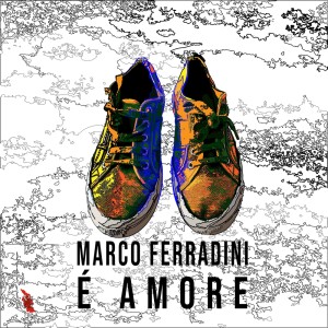 Marco Ferradini的專輯E' amore
