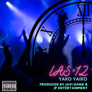 ดาวน์โหลดและฟังเพลง Las 12 (Explicit) พร้อมเนื้อเพลงจาก Yako Yaiko