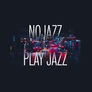 อัลบัม NOJAZZ PLAY JAZZ (Rework) ศิลปิน NoJazz