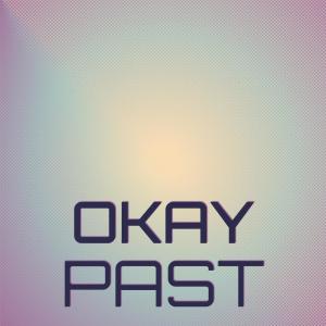 Listen to Okay Past song with lyrics from Bnard Klimis