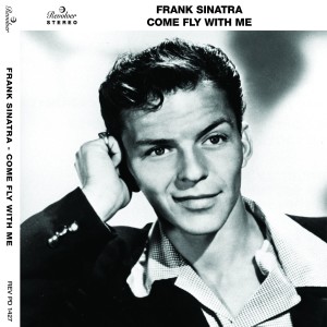 收聽Sinatra, Frank的Come Fly With Me歌詞歌曲