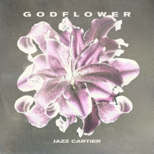 ดาวน์โหลดและฟังเพลง • GODFLOWER (Explicit) พร้อมเนื้อเพลงจาก Jazz Cartier