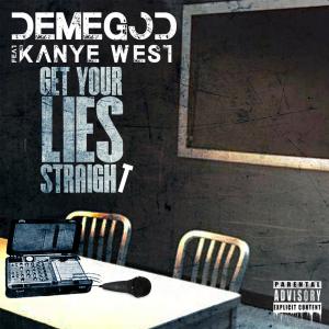 Demegod的專輯Get Your Lies Straight (Explicit)