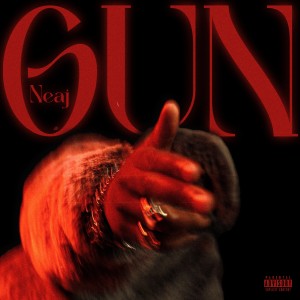 收聽neaj的Gun (Explicit)歌詞歌曲