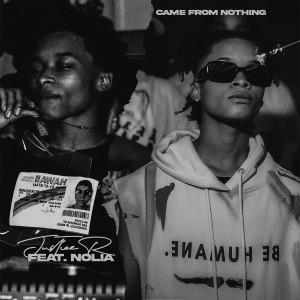 ดาวน์โหลดและฟังเพลง Came From Nothing (Radio Edit) พร้อมเนื้อเพลงจาก Justice R.