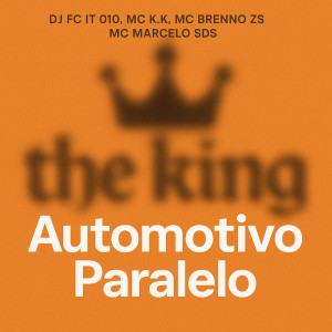 收聽DJ FC IT 010的Automotivo Paralelo (Explicit)歌詞歌曲