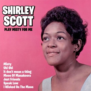 Shirley Scott的專輯Play Misty for Me