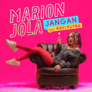 收聽Marion Jola的Jangan歌詞歌曲