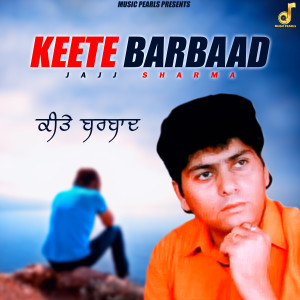 Album Keete Barbaad from Jajj Sharma
