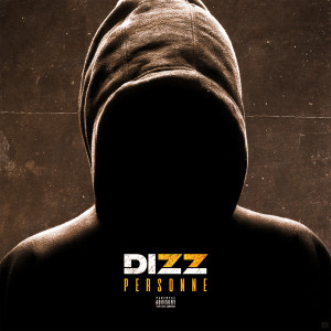 Dengarkan Personne (Explicit) lagu dari Dizz dengan lirik