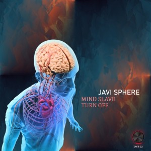 Javi Sphere的專輯Mind Slave