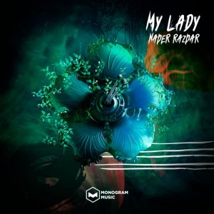 收聽Nader Razdar的My Lady歌詞歌曲