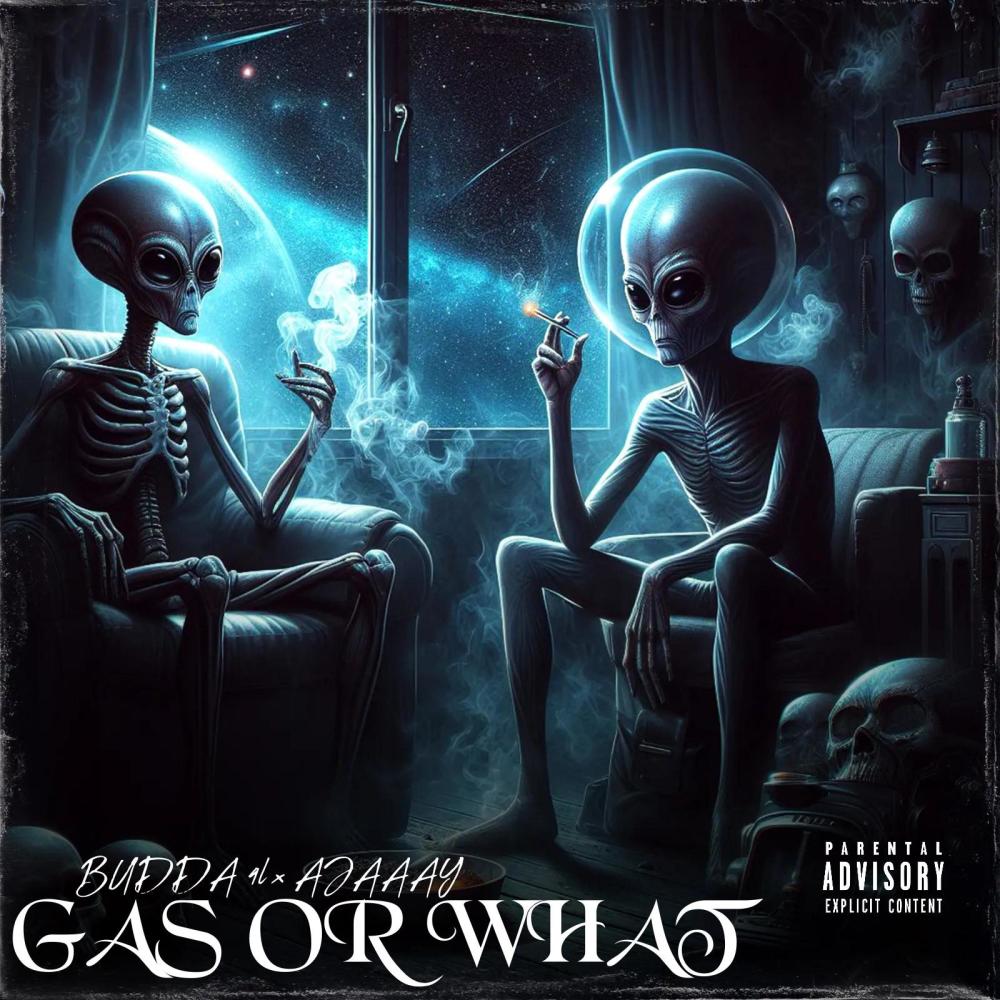 GAS OR WHAT (feat. AJAAAY) (Explicit)