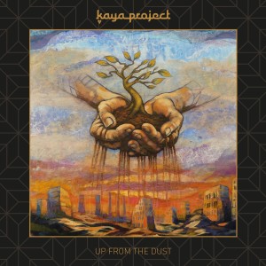 收聽Kaya Project的Up from the Dust歌詞歌曲
