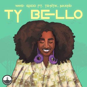 Wave Godd的專輯Ty Bello (feat. Tentik & Maxino)