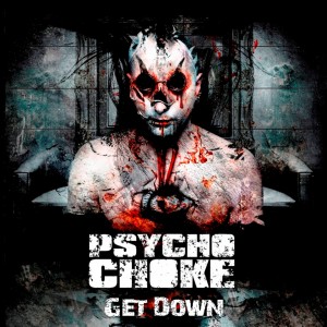 收听Psycho Choke的Get Down歌词歌曲