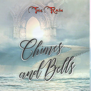 อัลบัม Chimes and Bells ศิลปิน The Rain