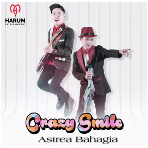 Listen to Astrea Bahagia song with lyrics from Crazy Smile