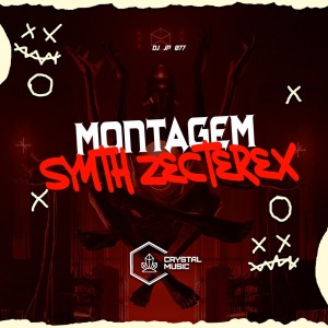 ดาวน์โหลดและฟังเพลง Montagem Synth Zecterex (Explicit) พร้อมเนื้อเพลงจาก DJ JP 077