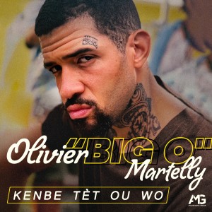 Olivier "BigO" Martelly的專輯Kenbe tèt ou wo