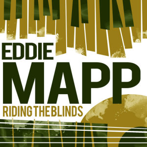 Eddie Mapp的專輯Riding the Blinds