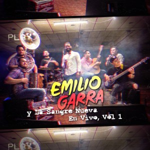 อัลบัม Emilio Garra y la Sangre Nueva, Vol. 1 (En Vivo) (Explicit) ศิลปิน Regulo Caro