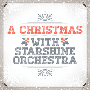 Starshine Orchestra的专辑A Christmas With