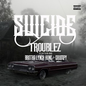 收聽Troublez的Suicide (Explicit)歌詞歌曲