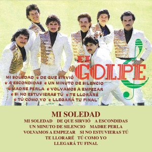 อัลบัม Mi Soledad ศิลปิน El Golpe