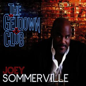 อัลบัม The Get Down Club ศิลปิน Joey Sommerville