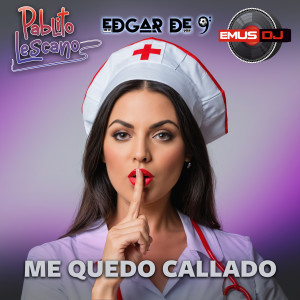 ดาวน์โหลดและฟังเพลง Me Quedo Callado พร้อมเนื้อเพลงจาก Pablo Lescano